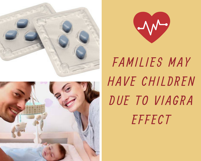 Families May Have children due to Viagraeffect